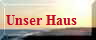 Unser Haus